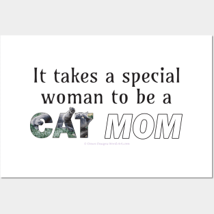 It takes a special woman to be a cat mom - grey cat oil painting word art Posters and Art